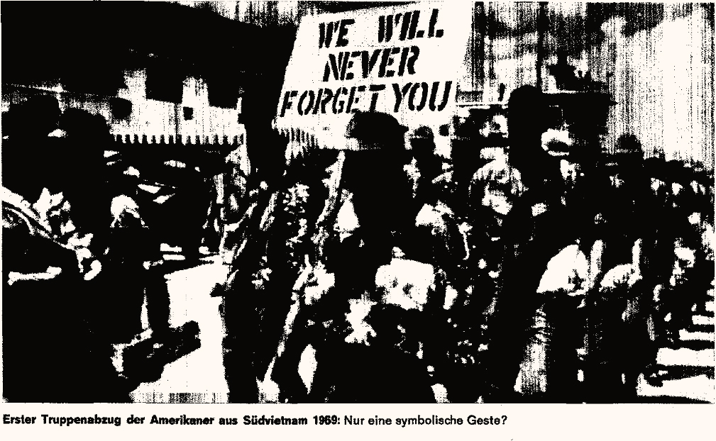“Chúng ttôi sẽ không bao giờ quên các bạn”, cuộc rút quân đầu tiên của người Mỹ từ miền Nam Việt Nam năm 1969: chỉ một cử chỉ tượng trưng. Nguồn: Der Spiegel Số 50, trang 208