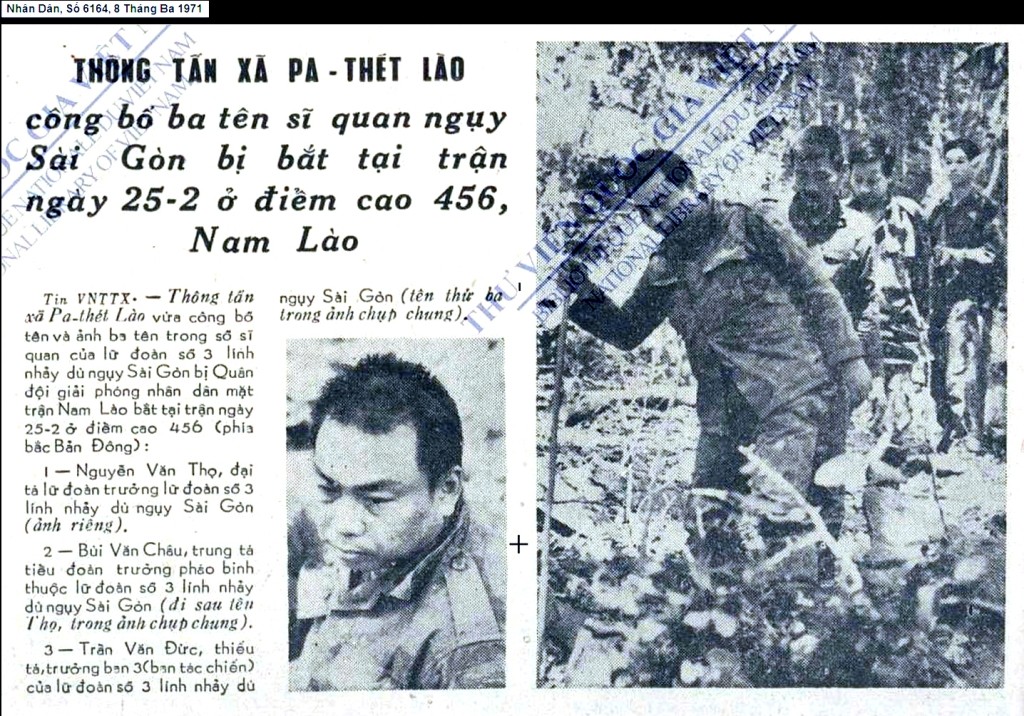Thông tấn xã Pa-thét Lào công bố ba tên sĩ quan ngụy Sài Gòn bị bắt tại trận ngày 25-2 ở điểm cao 456, Nam Lào http://baochi.nlv.gov.vn/baochi?a=d&d=Qik19710308.2.13#